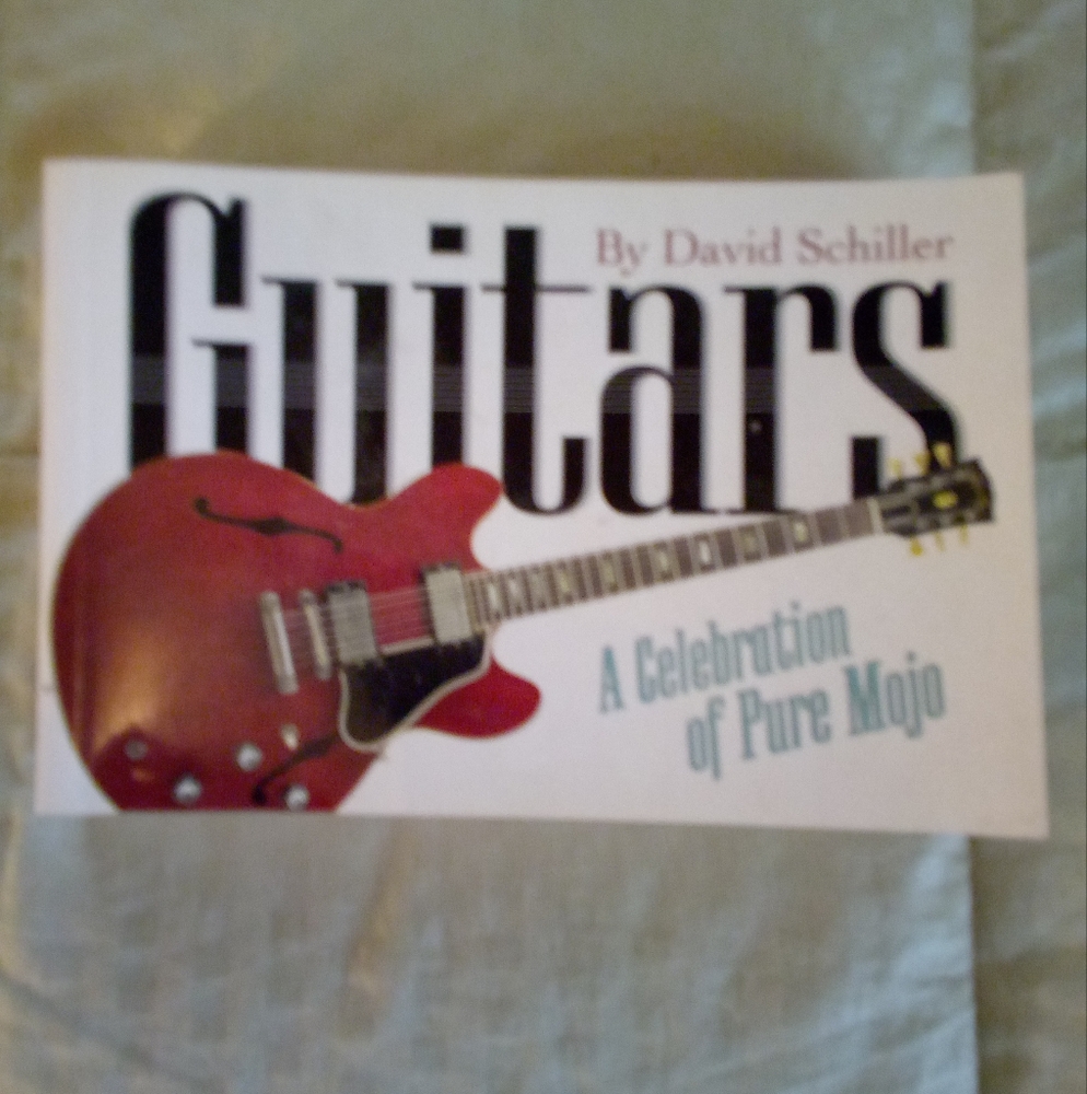 A Celebration Of Pure Mojo Guitars Soft Cover By David Schiller